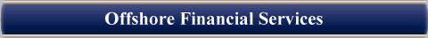 Offshore Financial Services